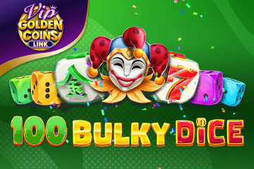 100 Bulky Dice Golden Coins Link VIP