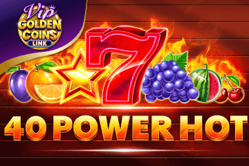 40 Power Hot Golden Coins Link VIP